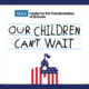 book cover "Our Children Can't Wait"
