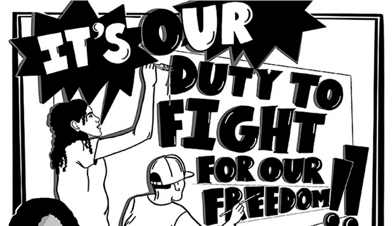 illustration with words, "It's Our Duty to Fight for Our Freedom"