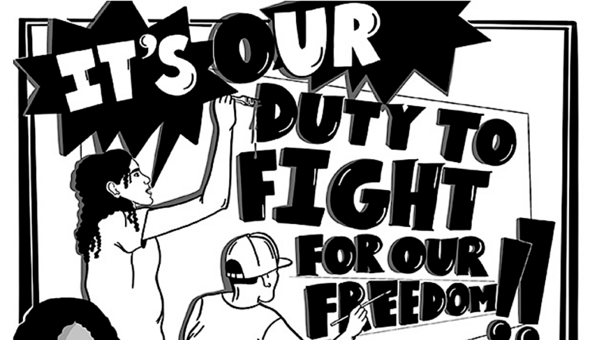 illustration with words, "It's Our Duty to Fight for Our Freedom"