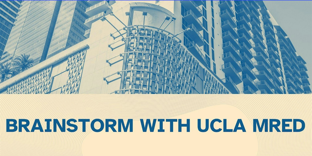 Picture of a building with a signage that says Brainstorm with UCLA MRED